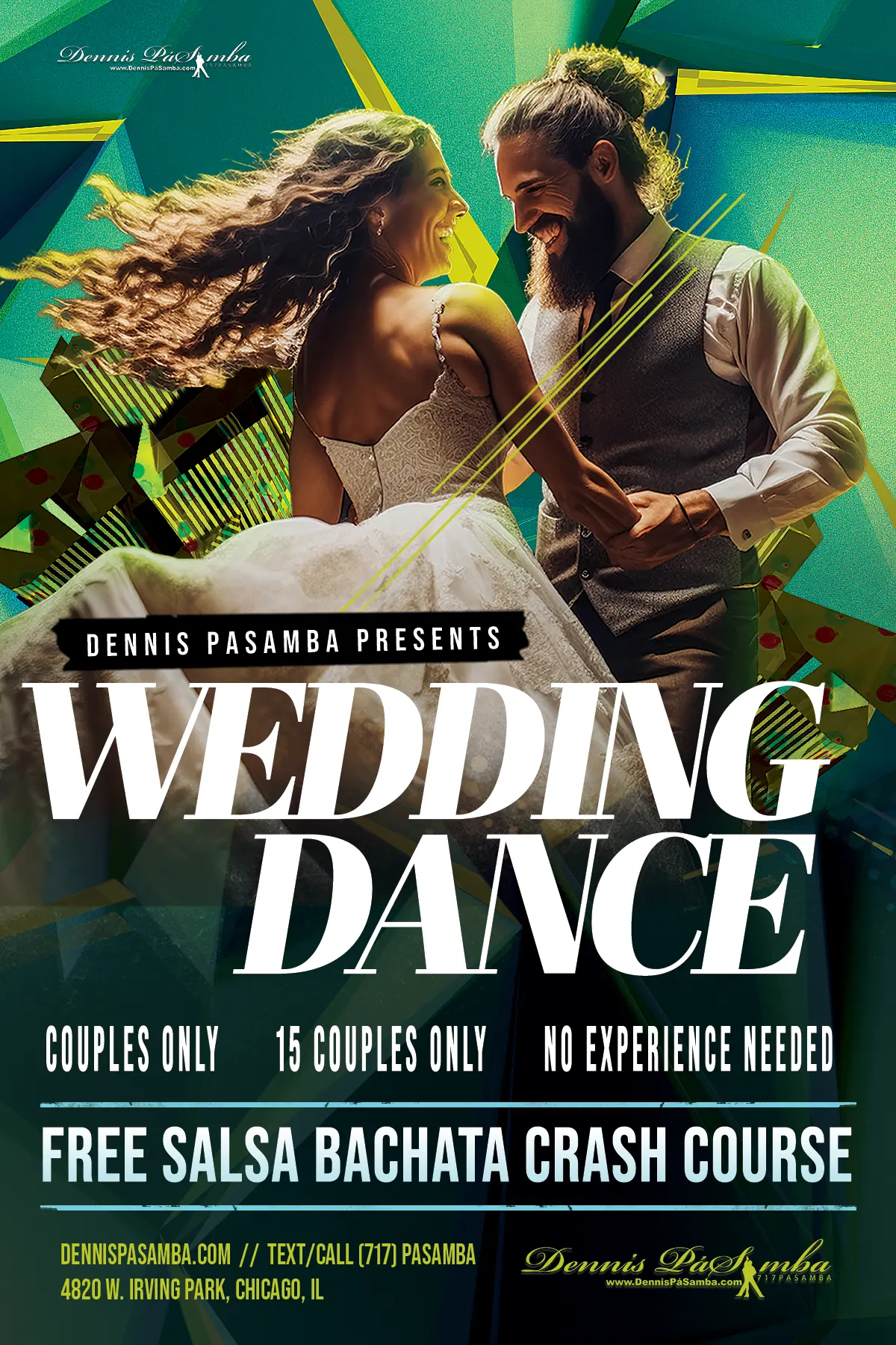 Wedding Dance flyer: free salsa and bachata crash course, couples only, 15 couples, no experience needed, 4820 W. Irving Park, Chicago.