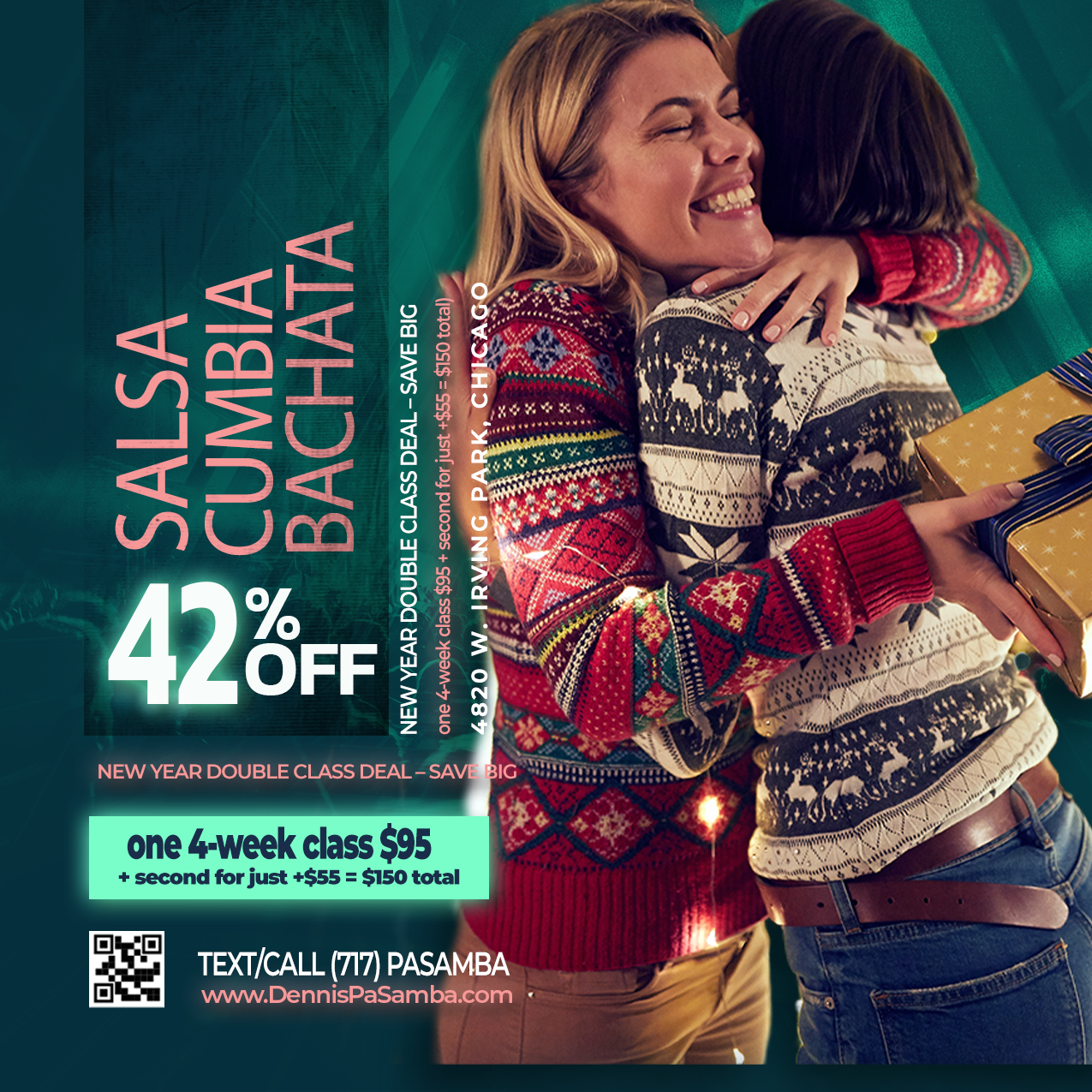 Promotional flyer for Dennis PaSamba Dance Company New Year deal: Enroll in one 4-week dance class for $95 and add a second class for just +$55 (total $150). Features Salsa, Bachata, Cumbia classes in Chicago with vibrant dancers and offer details.